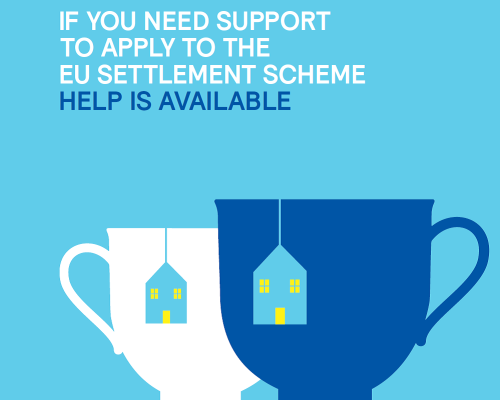 If you need support to apply to the EU Settlement Scheme help is available
